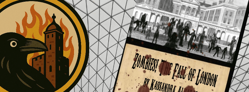 RavensWatch - Zombies! The Fall of London by Kassandra Alvarado