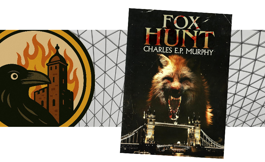 Banner image for RavensWatch review of Fox Hunt by Charles E. P. Murphy, a horror where London's foxes fight back