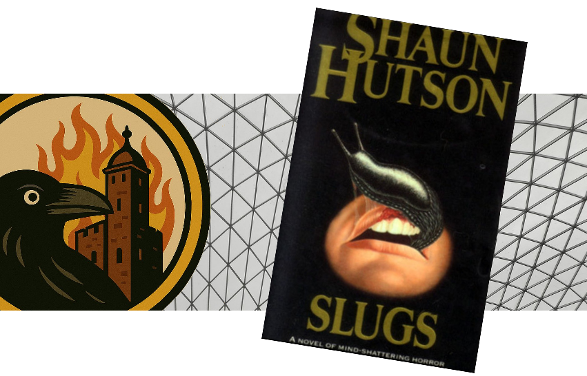 Banner image for RavensWatch review of Slugs by Shaun Hutson, everything else has attacked Londoners so why not slugs?