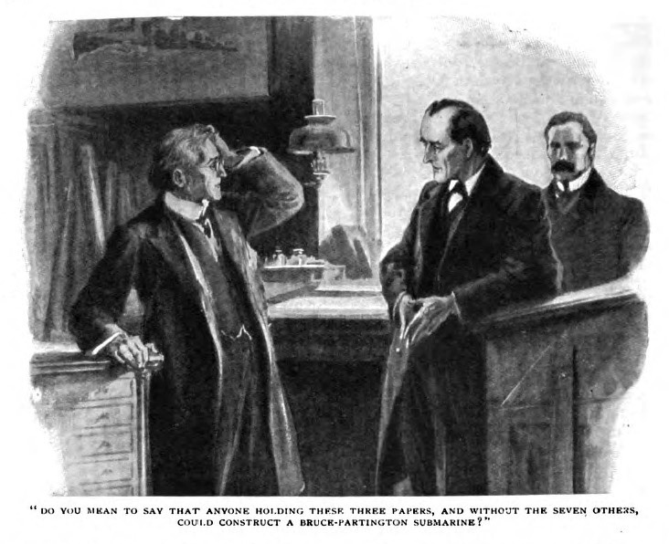 Do you mean to say that anyone holding these three papers, and without the seven others, could construct a Bruce-Partington submarine?